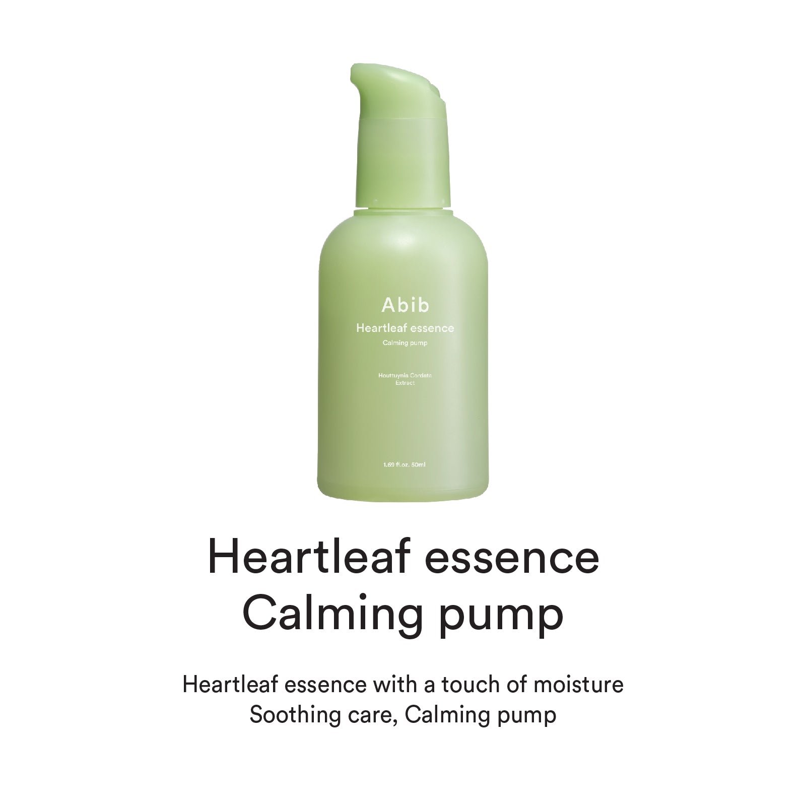 Abib - Heartleaf Essence Calming Pump - 50ml