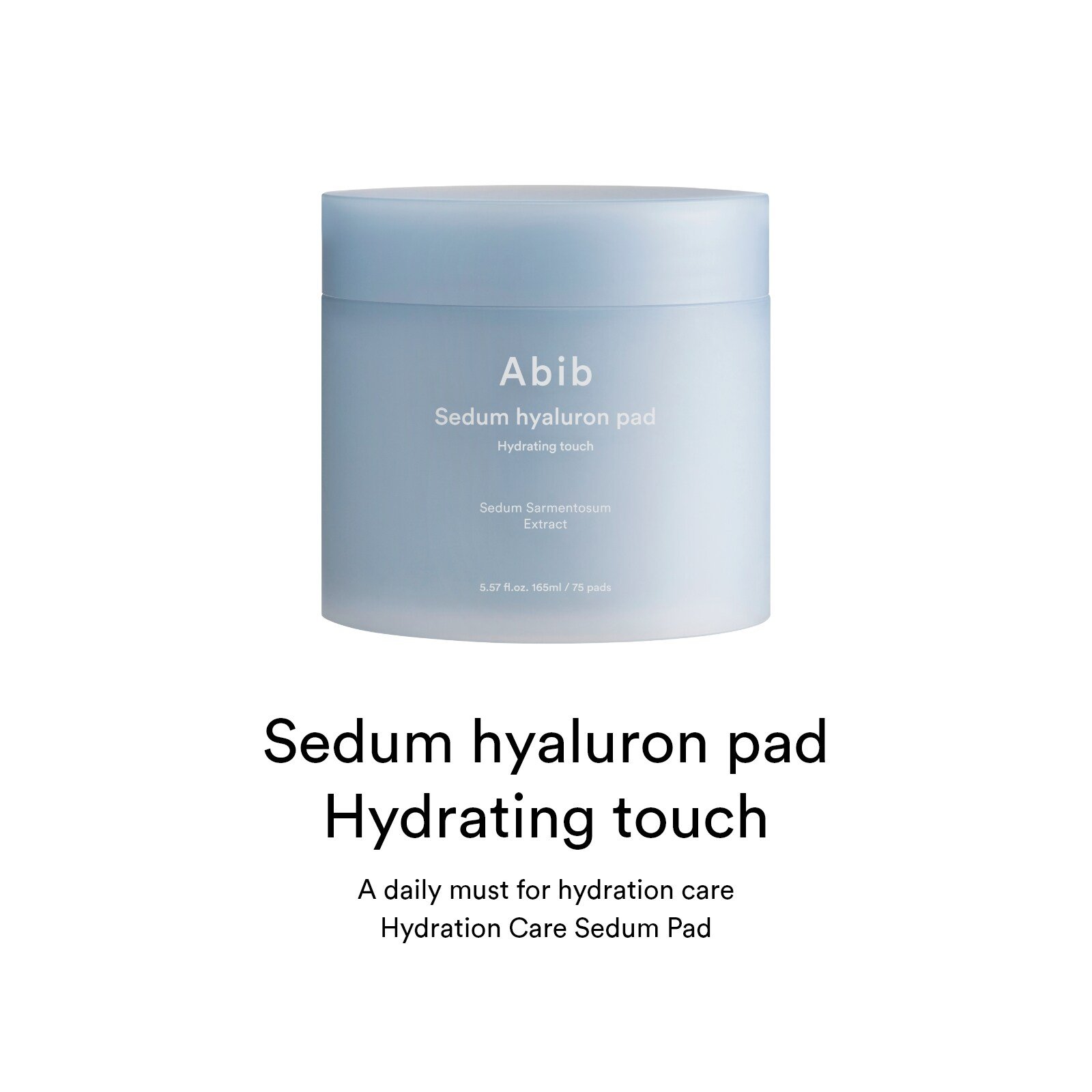 Abib - Sedum Hyaluron Pad Hydrating Touch - 165ml / 75 Pads